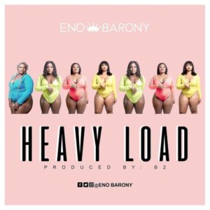 Eno Barony gives us a the Heavy Load song.