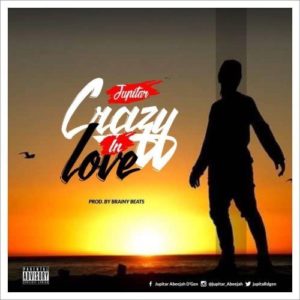 Jupitar outdoors his first single of 2019 dubbed Crazy In Love.