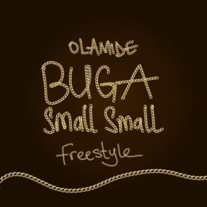 Olamide brings out another dubbed Buga Small Small.