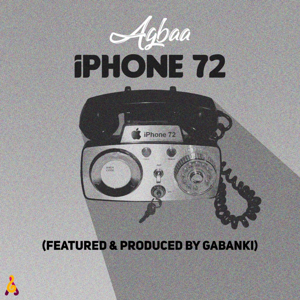 Agbaa ft Gabanki iPhone 72