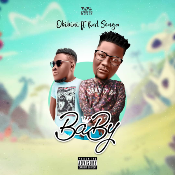 Zylofon artist Obibini features Kurl Songx on his new song Baby.